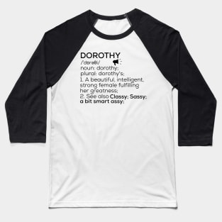 Dorothy Name Definition Dorothy Female Name Baseball T-Shirt